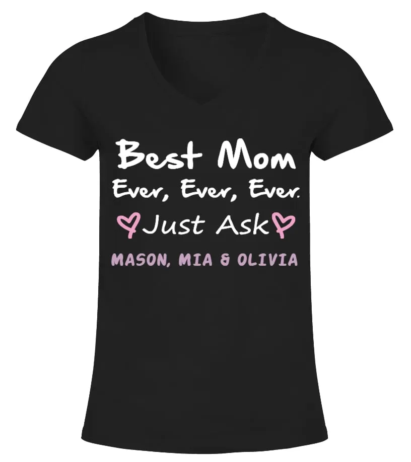 BEST MOM EVER EVER EVER! Camiseta cuello pico Mujer