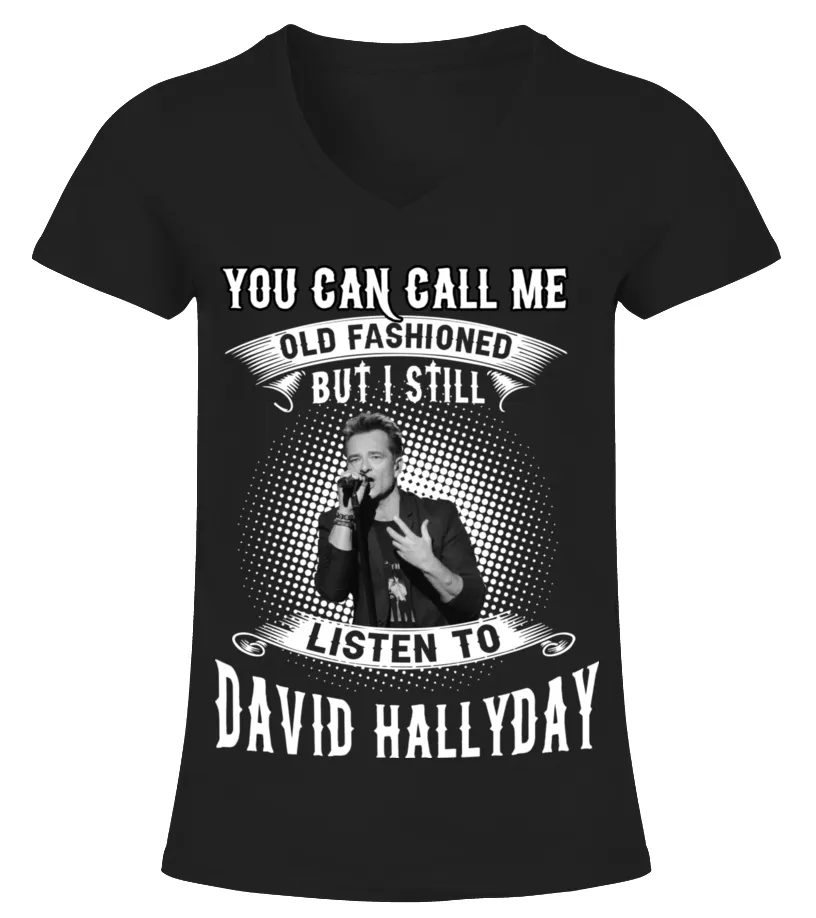 I STILL LISTEN TO DAVID HALLYDAY Camiseta cuello pico Mujer